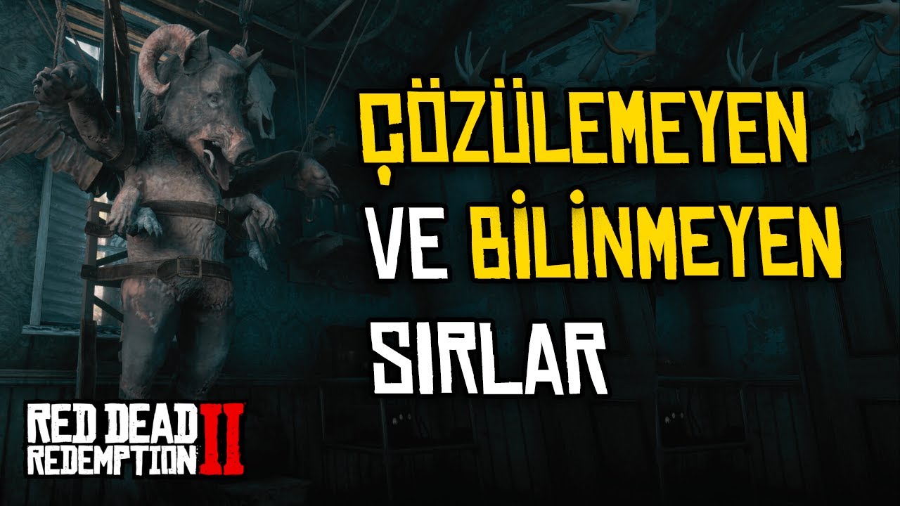 RDR 2'DE SIRRI ÇÖZÜLEMEYEN OLAYLAR | RED DEAD REDEMPTİON 2