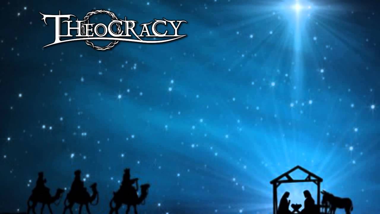 Theocracy O Come O Come Emmanuel