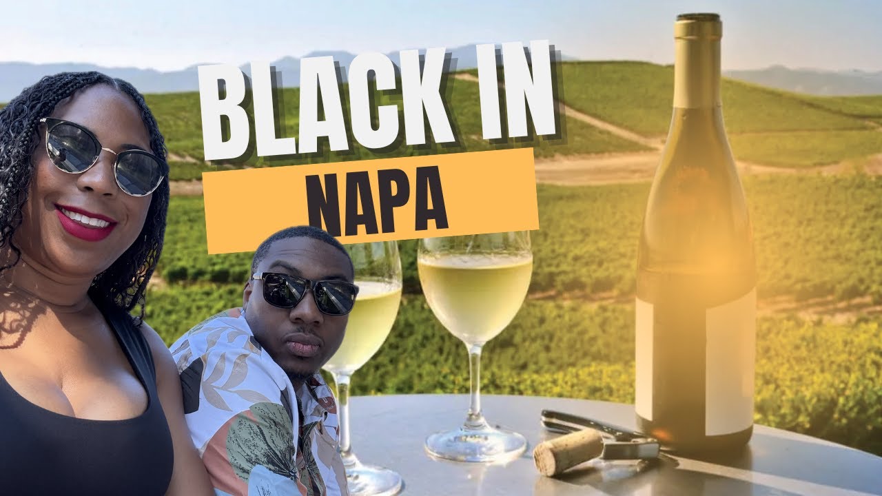Black In Napa!  🍇