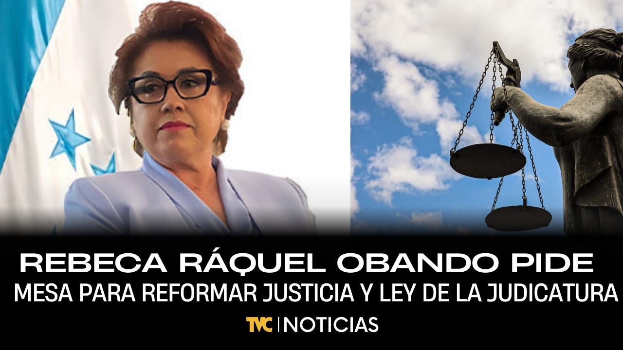 Rebeca Ráquel Obando pide al Congreso mesa para reformar justicia y Ley del Consejo de la Judicatura