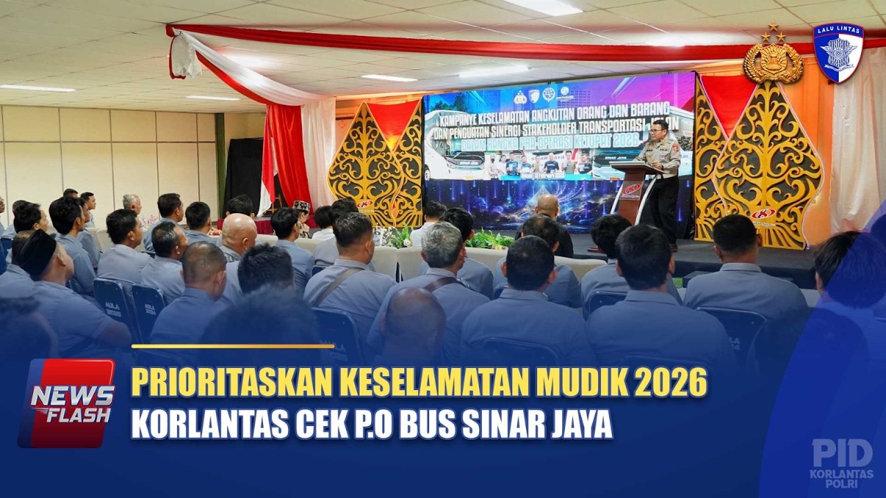 PRIORITASKAN KESELAMATAN MUDIK 2026, KORLANTAS CEK P.O BUS SINAR JAYA | NTMC POLRI