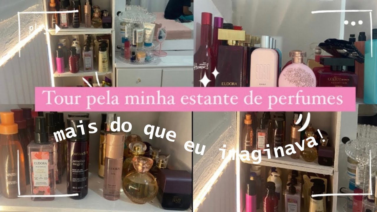 Tour pelos meus perfumes #explorar