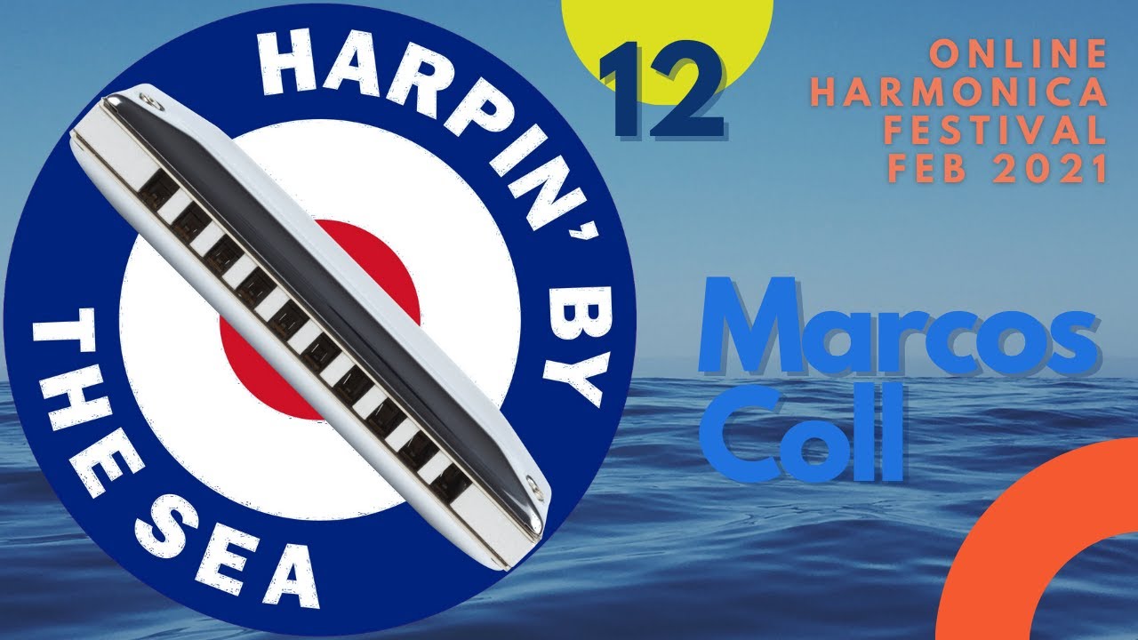 HARPIN' BY THE SEA 20211 - Marcos Coll