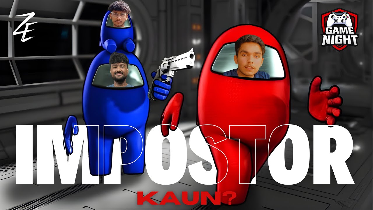 The Ultimate Imposter Hunt 👀 | ZE Game Night | Among Us Live India