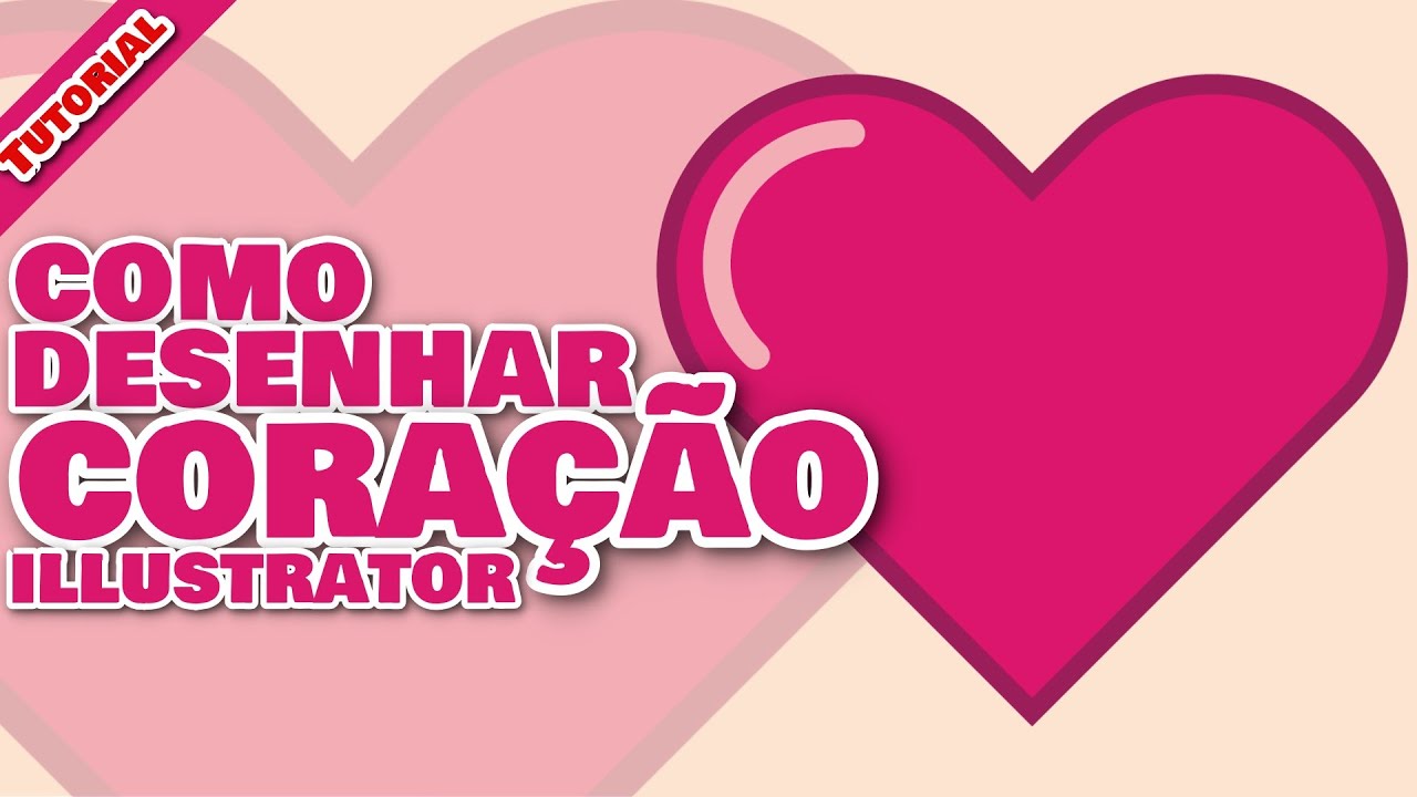 Como Desenhar um CORAÇÃO no ILLUSTRATOR 💗 (Melhor Método)