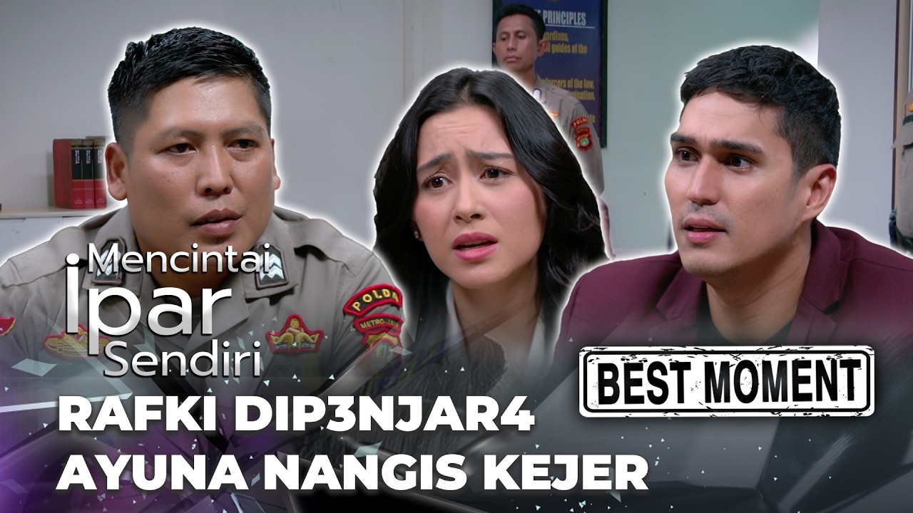 BEST MOMENT MENCINTAI IPAR SENDIRI: MOMEN SEDIH KETIKA RAFKI MASUK P3NJARA (Marcel Chandrawinata)