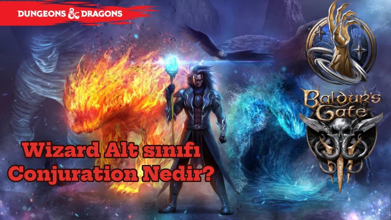 Wizard(büyücü) Conjuration(Çağırıcı) Altsınıfı Nedir? Baldurs gate3 DnD