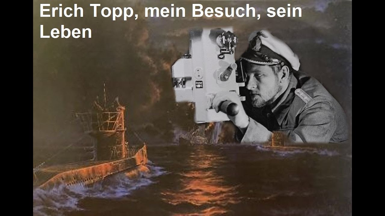 Erich Topp, mein Besuch, sein Leben