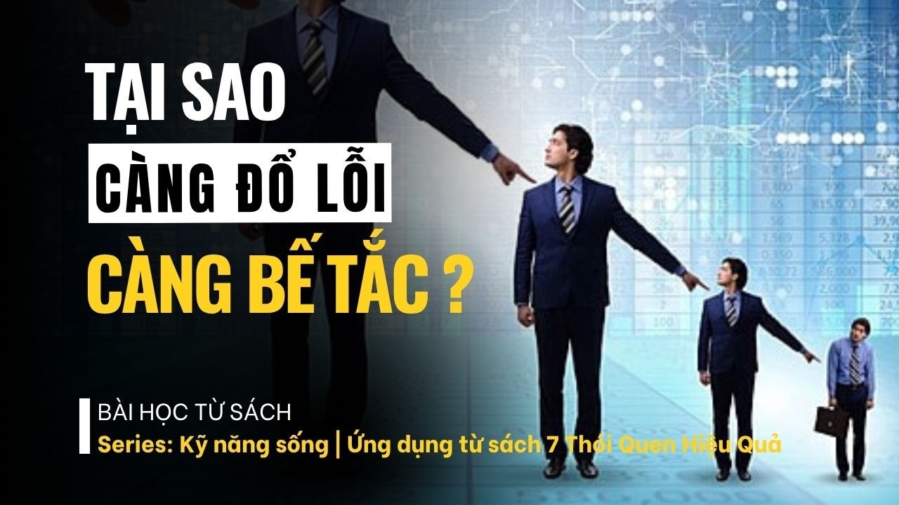 Tâp 2: Làm Thế Nào Để Ngừng Đổ Lỗi Sau 24 Giờ? | Bạn có biết mình đang đổ lỗi mỗi ngày