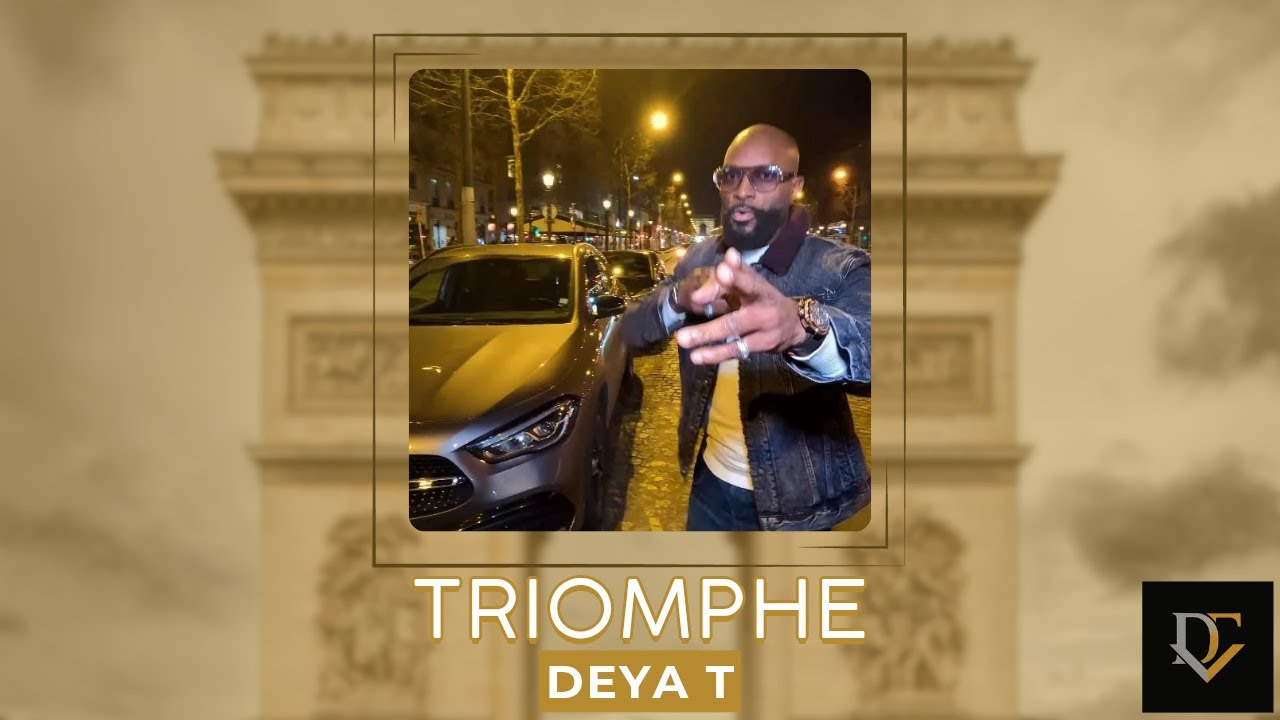 DEYA T - Triomphe ( Clip officiel )