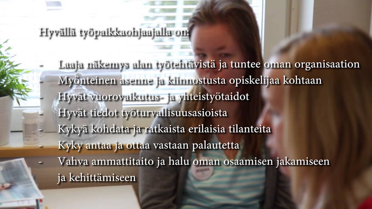 Ty&ouml;paikkaohjaajille: opiskelijan ohjaus ja arviointi
