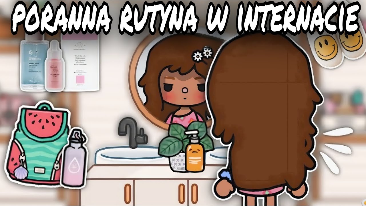 [CZĘŚĆ 2] PORANNA RUTYNA W INTERNACIE 🌞📝  | ESTETYCZNA RUTYNA | TOCA BOCA HISTORYJKI PO POLSKU