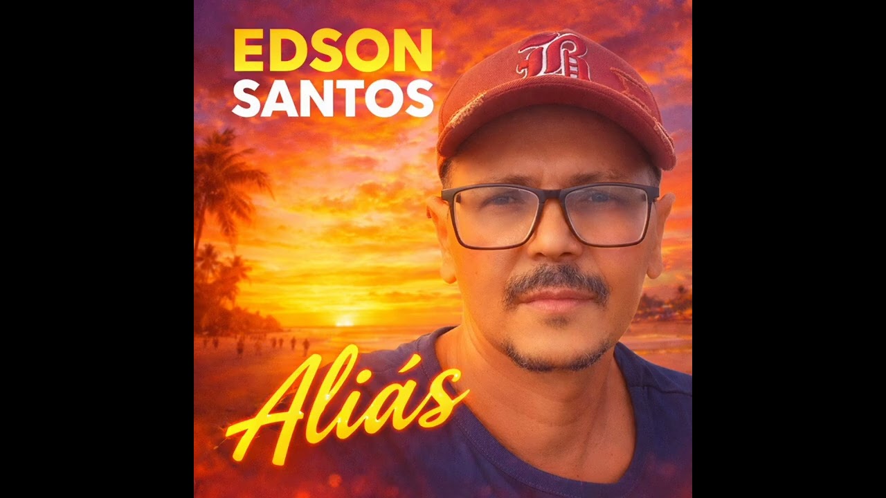 Edson Santos – Aliás (Official Audio)