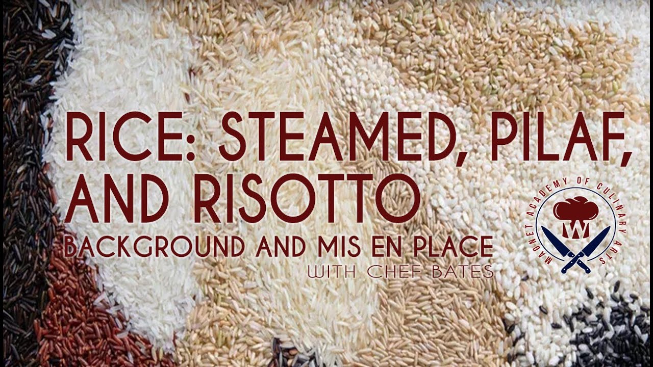 Mis en Place: Three Classic Rice Dishes