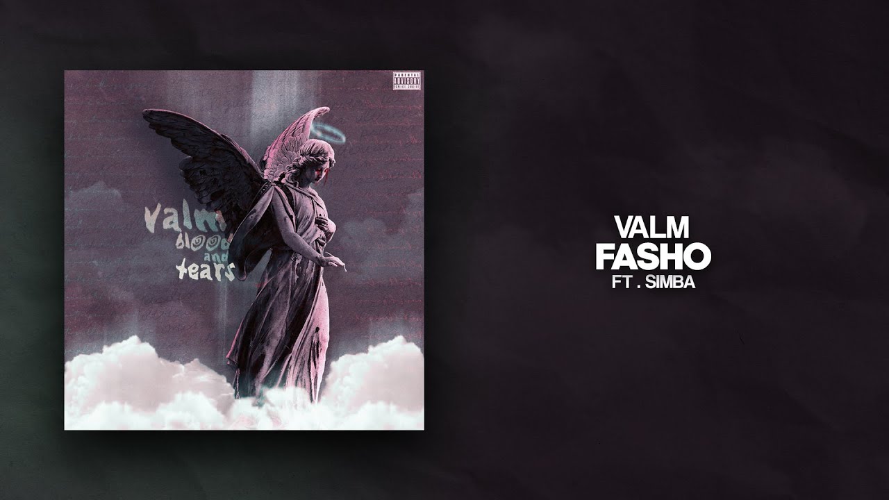 Valm - FASHO ft. SIMBA