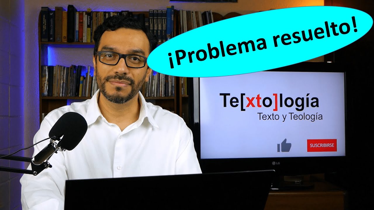 El problema de las diferencias entre las traducciones del Nuevo Testamento  |  Ep 1