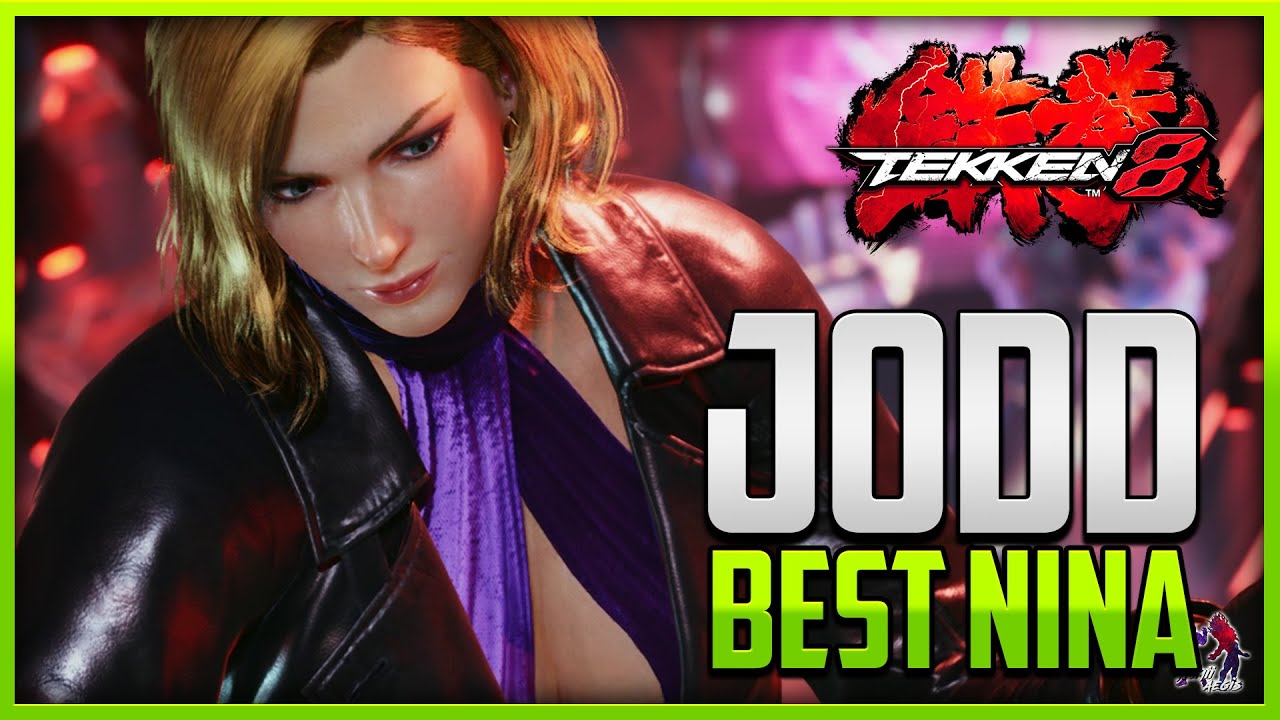 T8 ▰ Jodd !! Best Nina In The World !!【Tekken 8】