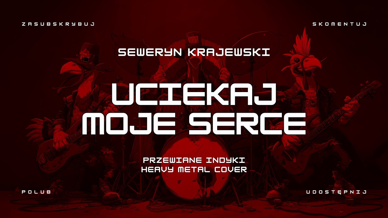🔥 Seweryn Krajewski - Uciekaj Moje Serce (ale to heavy metal cover) 🔥🦃🤘 HIT