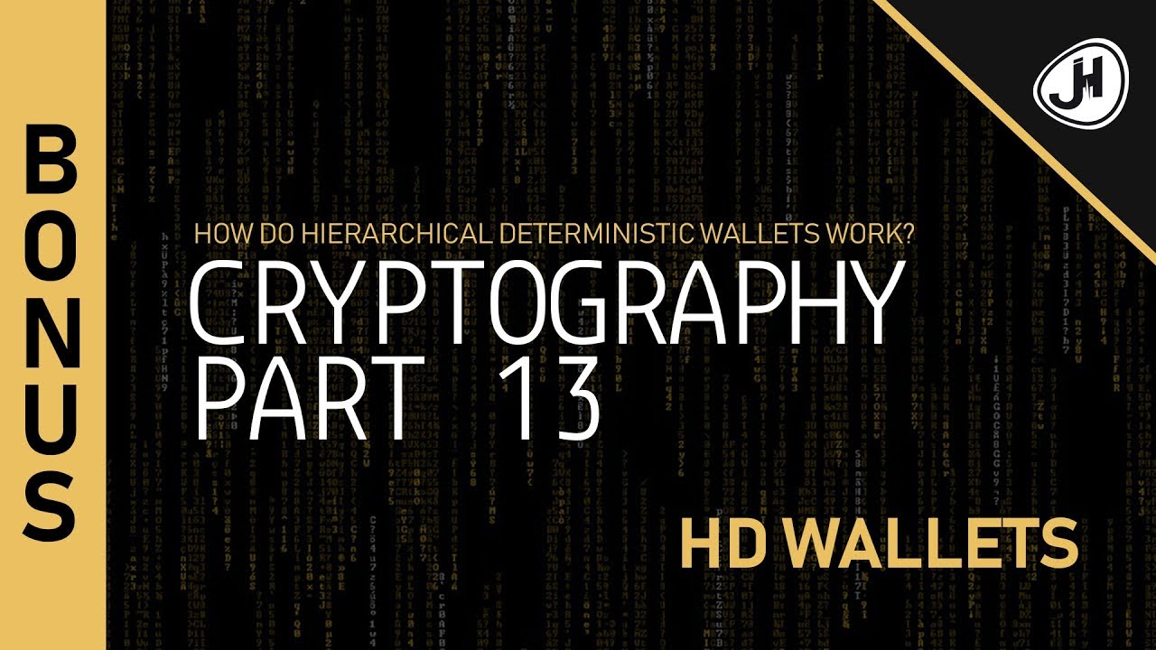 How do Hierarchical Deterministic Wallets work? | Part 13 Cryptography Crashcourse