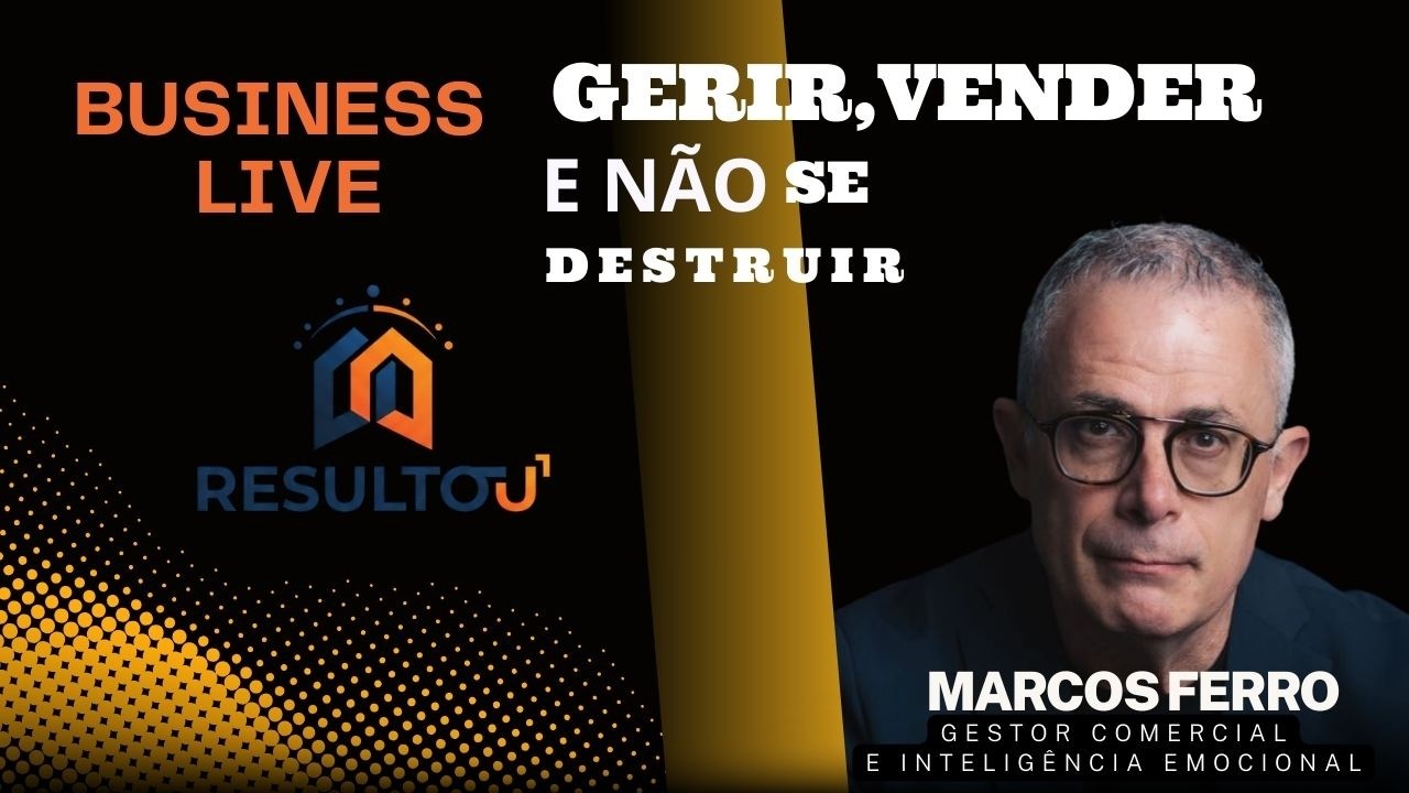 Gerir, vender e não se destruir.