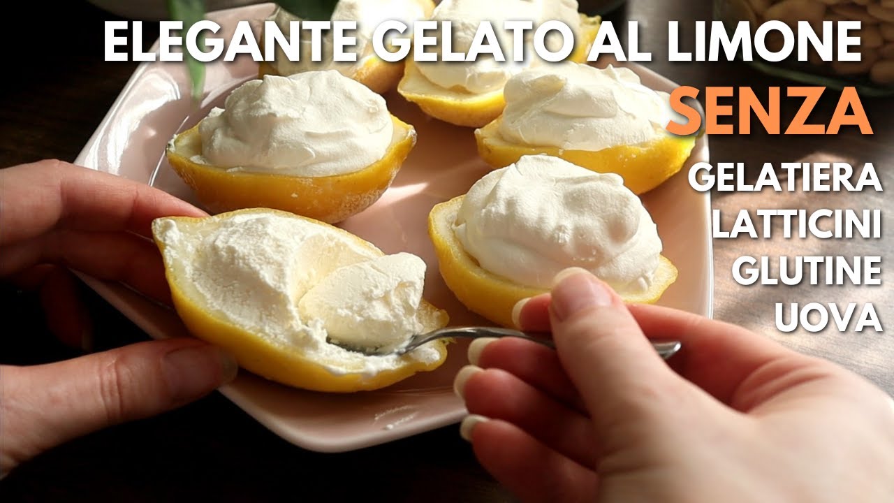 GELATO al LIMONE SENZA GELATIERA SENZA UOVA SENZA LATTE CONDENSATO SENZA GLUTINE | RICETTA VELOCE