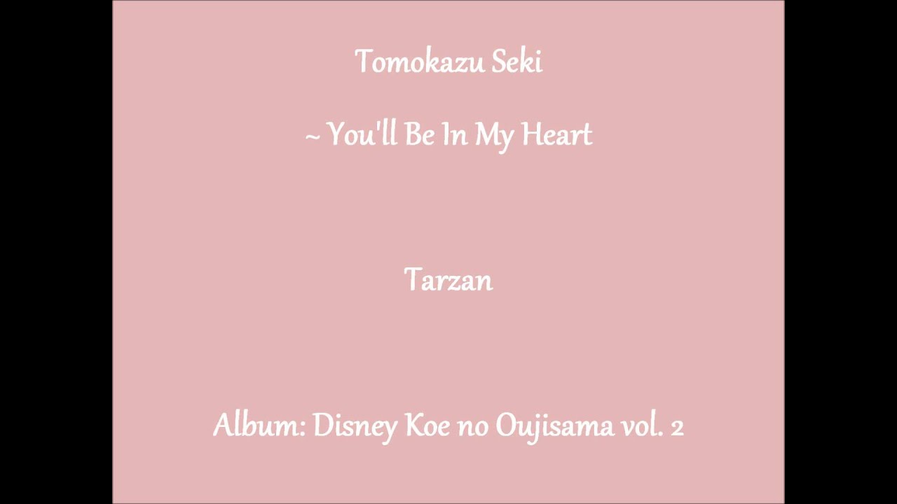 Tomokazu Seki ~  You'll Be In My Heart
