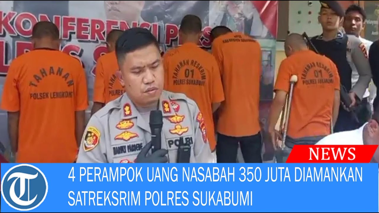 4 Perampok Uang Nasabah 350 Juta Diamankan Satreksrim Polres Sukabumi