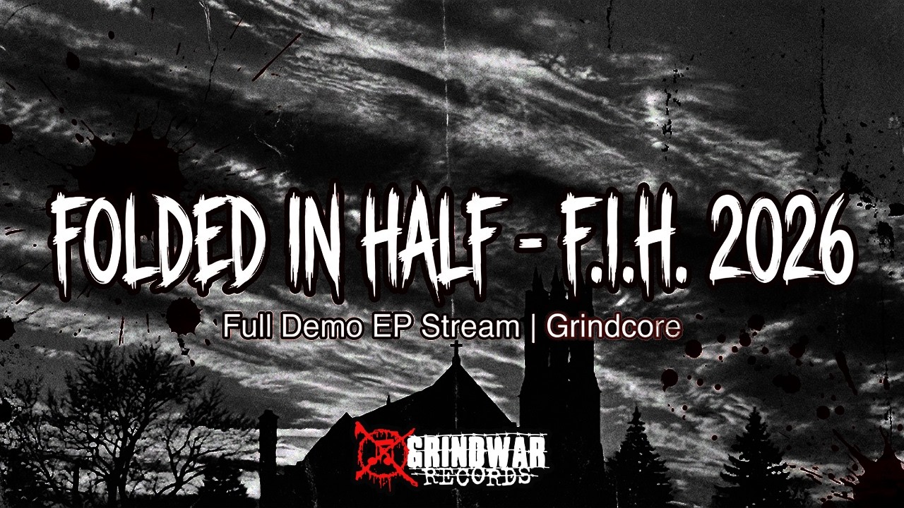 FOLDED IN HALF - F.I.H. 2026 | Full Demo EP Stream | Grindcore