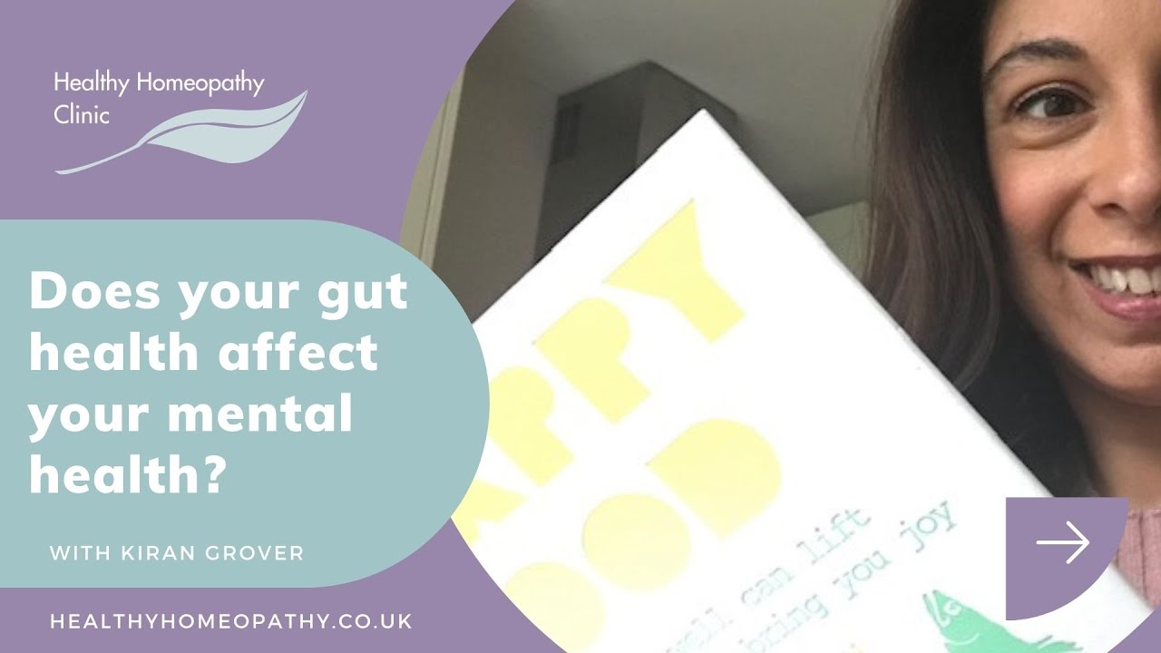 Does your gut health affect your mental health? | Healthy Homeopathy