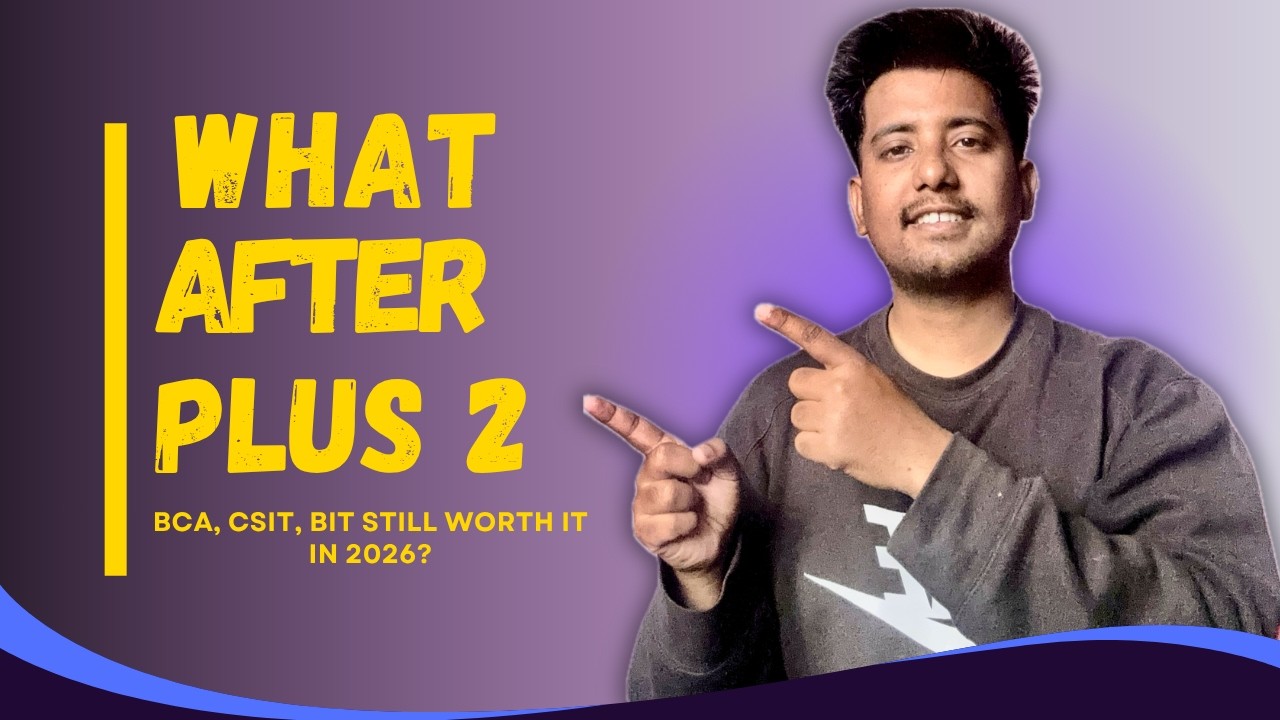 What After Plus Two ? Reality of BCA, CSIT, or BIT In 2026 | Career Advice | Sajilo Logic