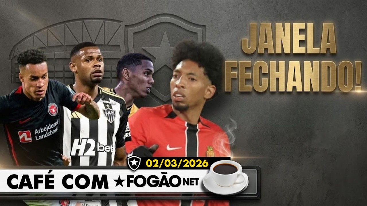 CAFÉ COM FOGÃONET: BOTAFOGO FOCA EM ZAGUEIRO E LATERAL NO FINAL DE JANELA | SEMANA DE LIBERTADORES