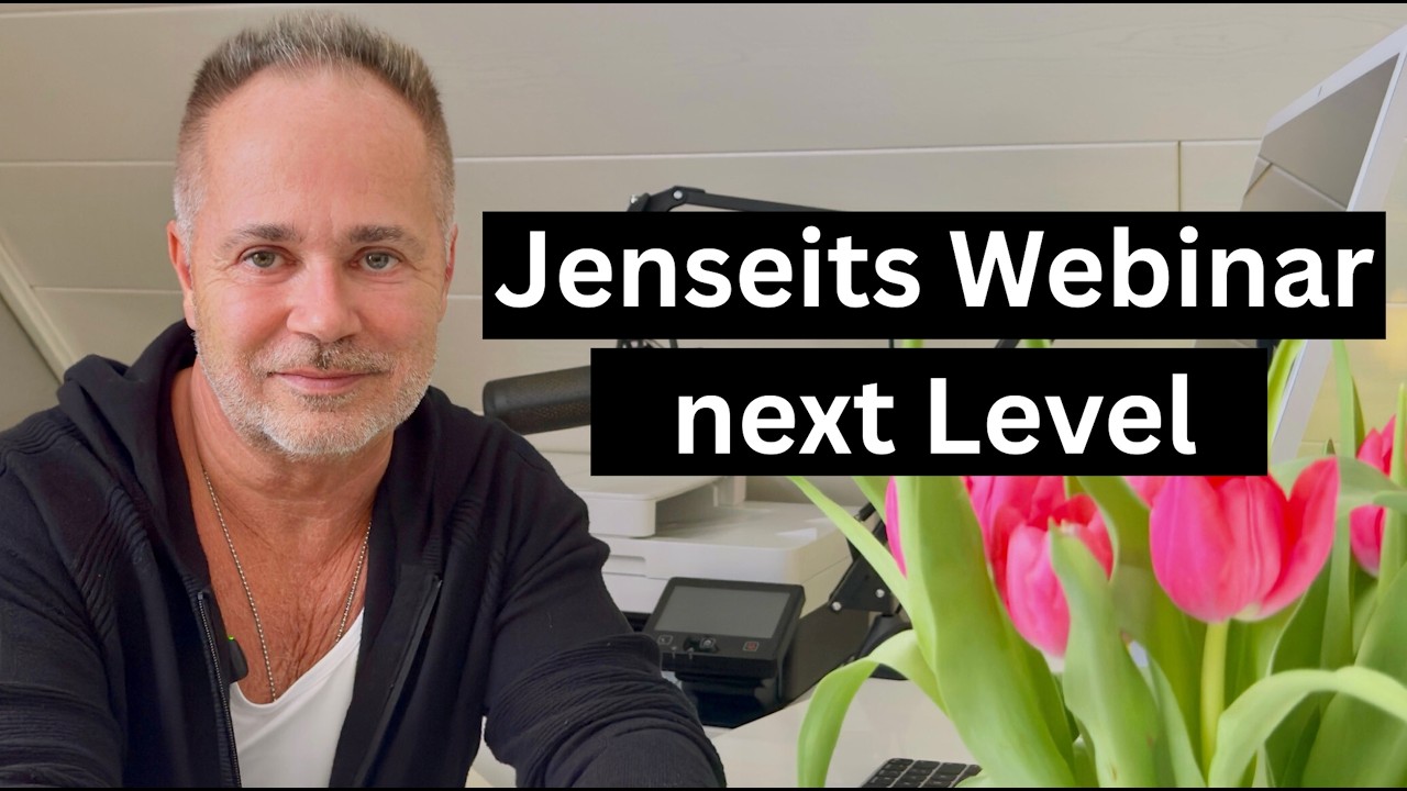 Jenseitswebinar/ next Level 