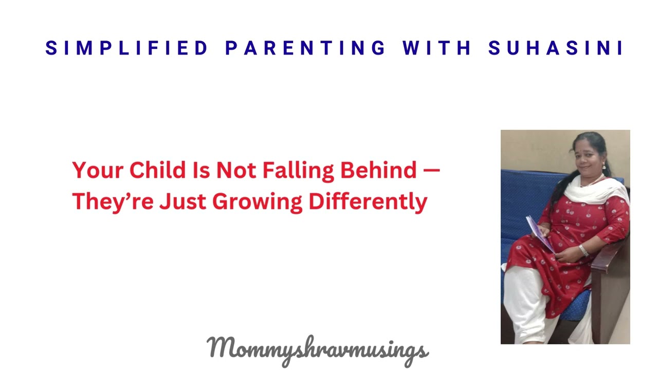 Your Child Is Not Falling Behind — They’re Just Growing Differently