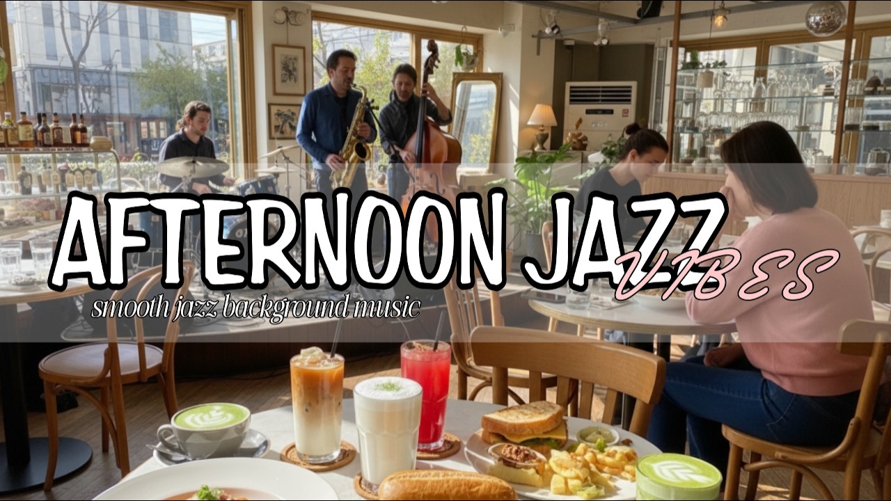 Smooth Afternoon Jazz ☕ Relaxing Jazz Music for Work & Study