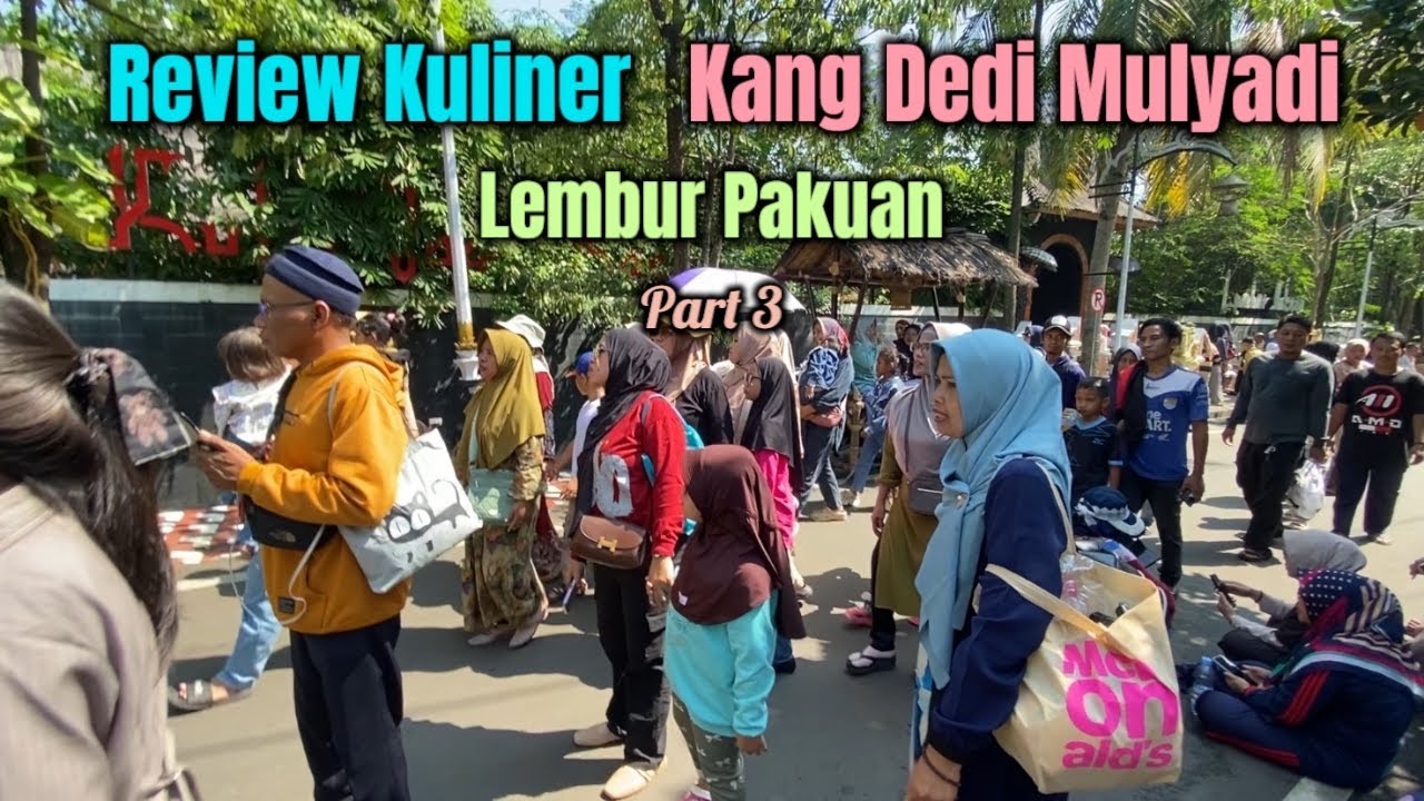 REVIEW KULINER KANG DEDI MULYADI LEMBUR PAKUAN PART 3