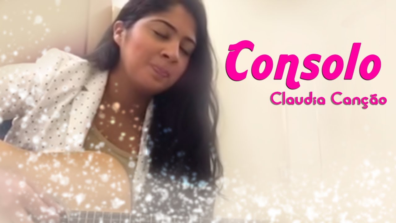 Claudia Canção - Consolo