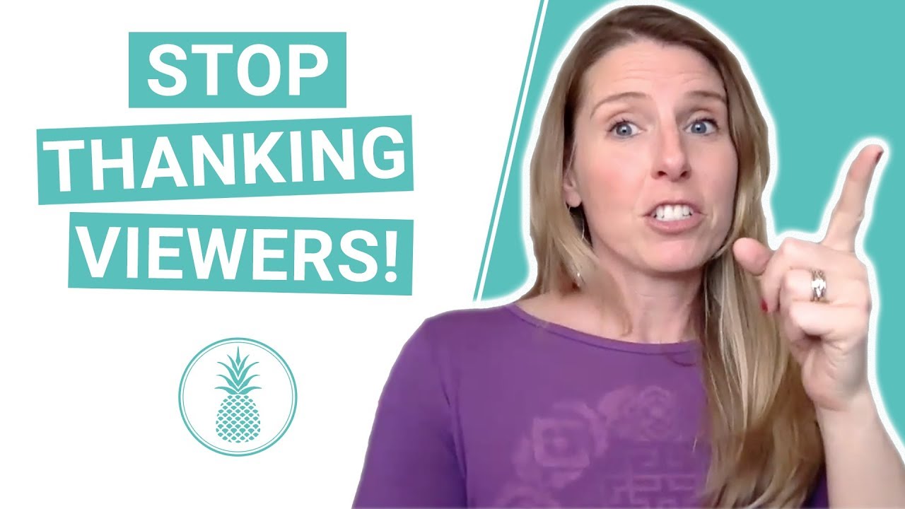 Why You Shouldn’t Thank Your Viewers for Establishing Authority Online | Video Making Tips