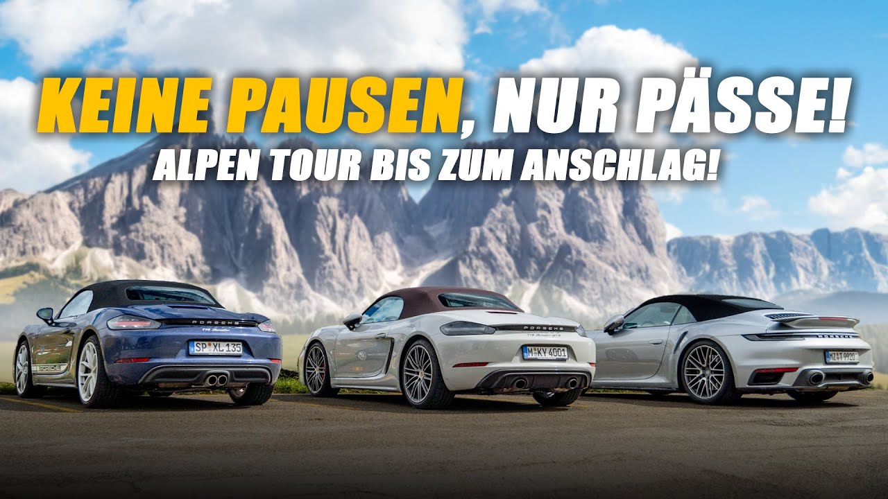 Meine h&auml;rteste Porsche ALPEN TOUR! Keine Pausen, nur P&auml;sse! Teil 1