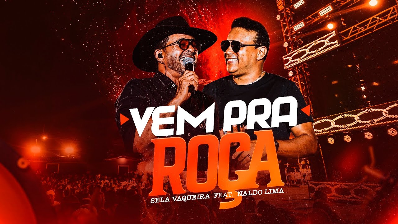 Vem pra Roça - Sela Vaqueira, Naldo Lima (Muído de Vaquejada)