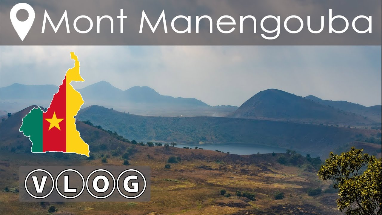 VLOG voyage au Cameroun - Tourisme à Douala : Mont Manengouba
