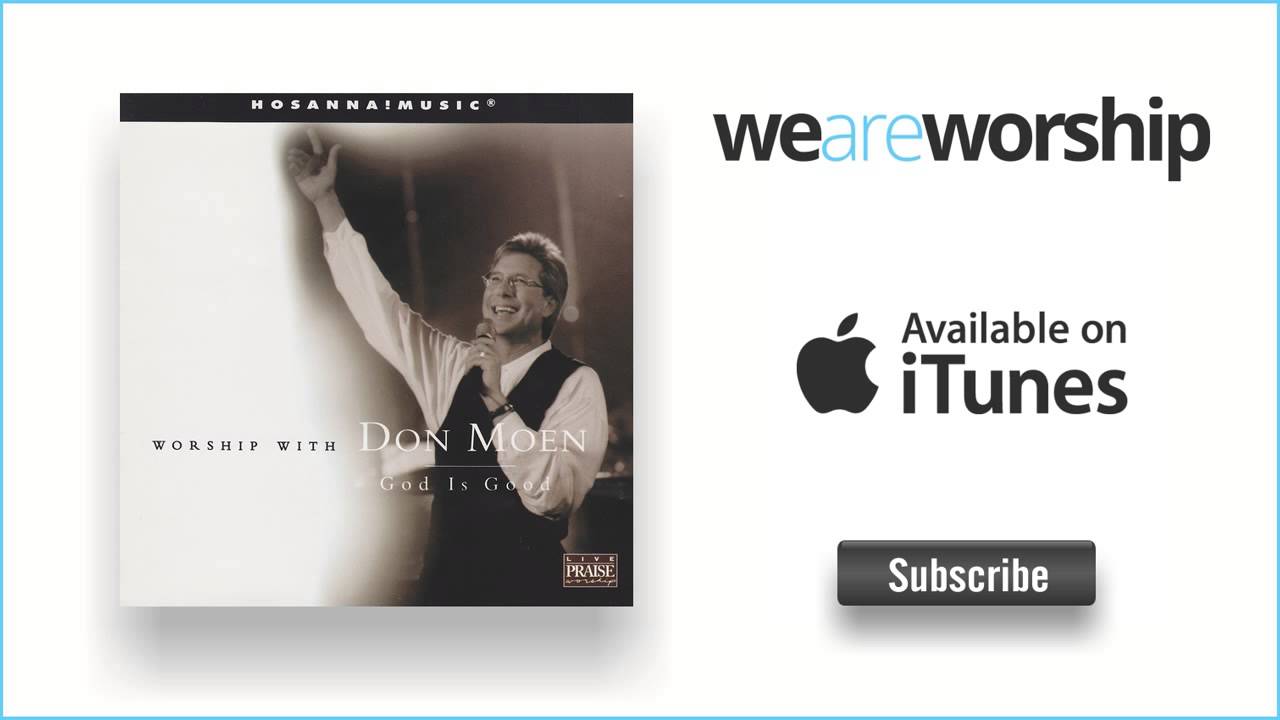 Don Moen - God Is the Strength of My Heart