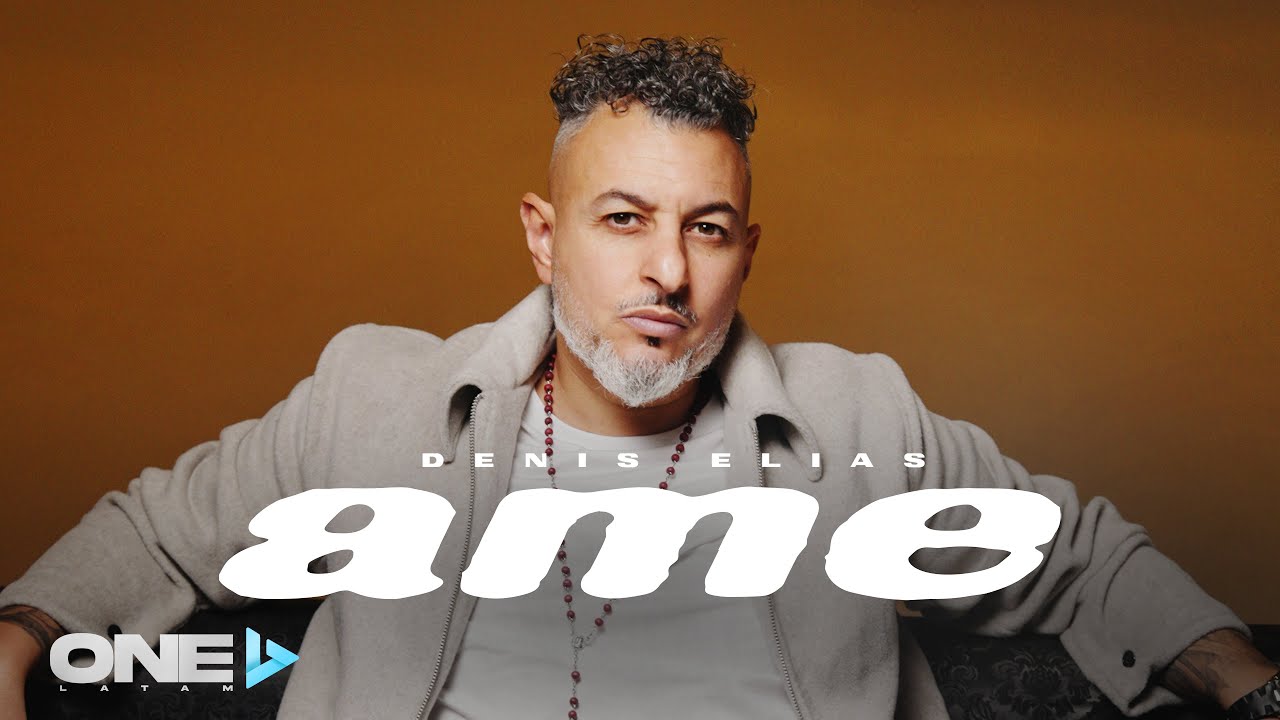 Denis Elias - Ame (Video Oficial)