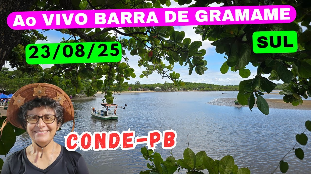 BARRA DE GRAMAME SUL | CONDE-PB - PARAÍBA - BRASIL  23/08/25