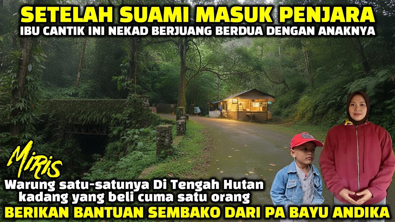 MENEGEJUTKAN❗ DEMI BERTAHAN HIDUP SEORANG ISTRI BERJUANG BARENG ANAKNYA SAAT SUAMINYA DIPENJARA
