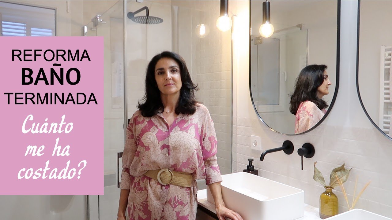 OS ENSEÑO EL BAÑO TERMINADO / CUÁNTO ME HA COSTADO??
