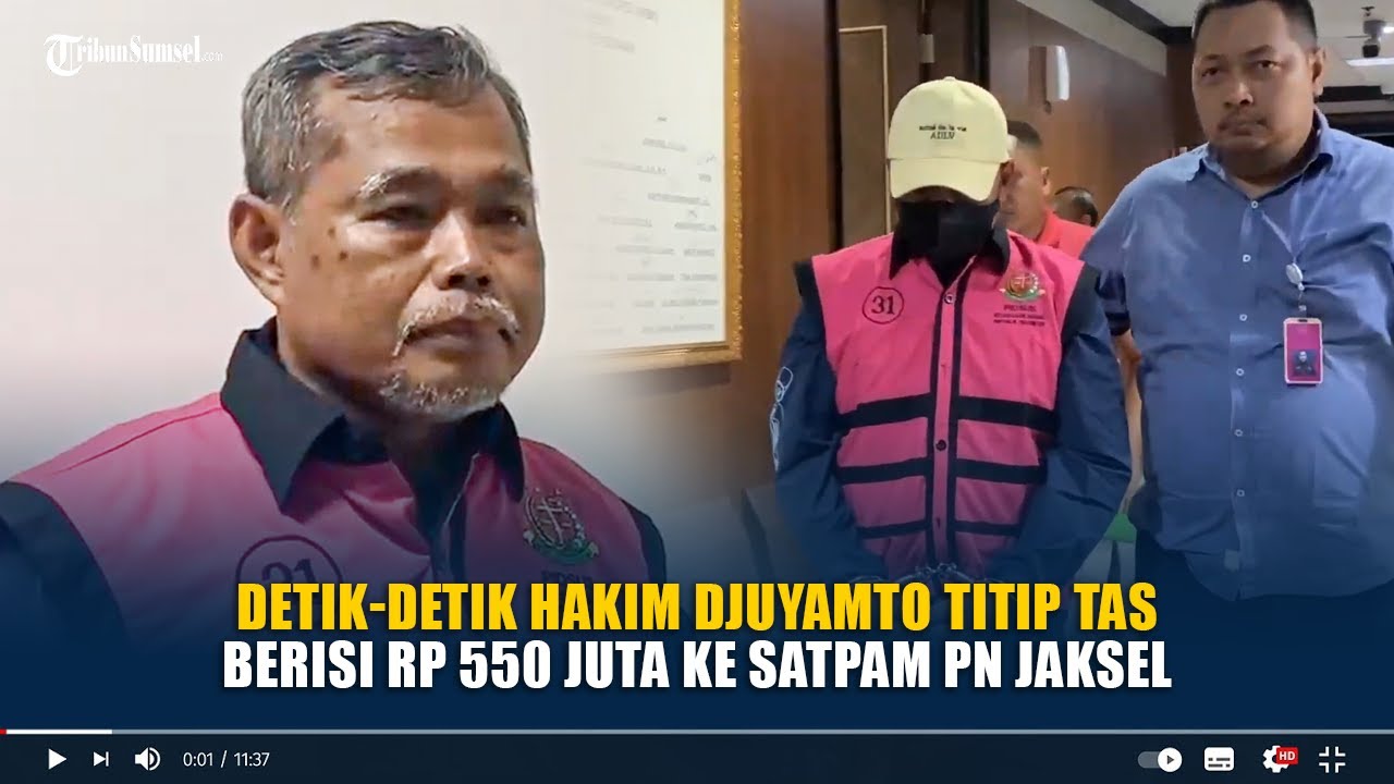Detik-detik Hakim Djuyamto Titip Tas Berisi Rp 550 Juta ke Satpam PN Jaksel