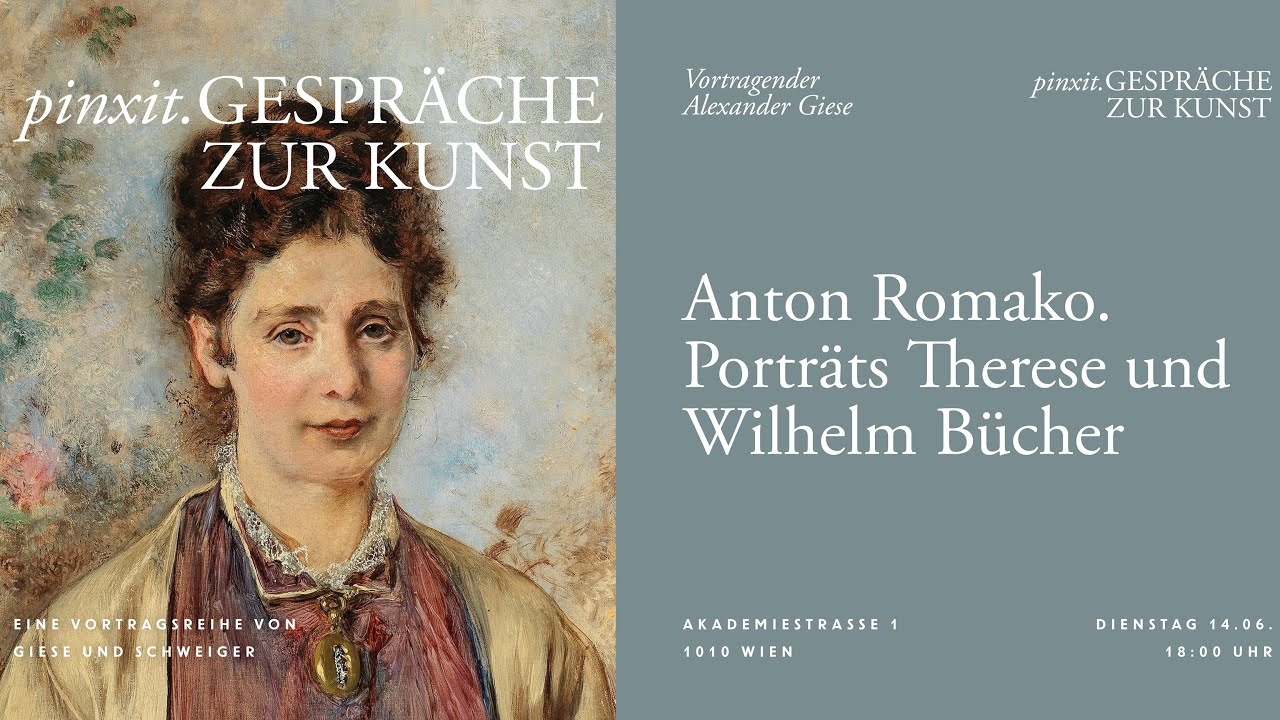 pinxit.GESPR&Auml;CHE ZUR KUNST - Anton Romako - Giese und Schweiger
