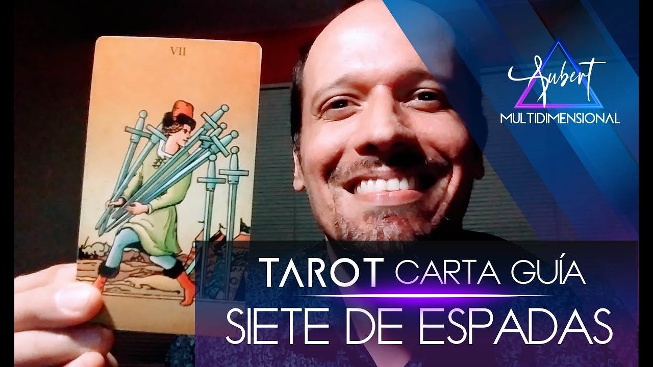 Carta Gu&iacute;a Tarot: Siete de Espadas