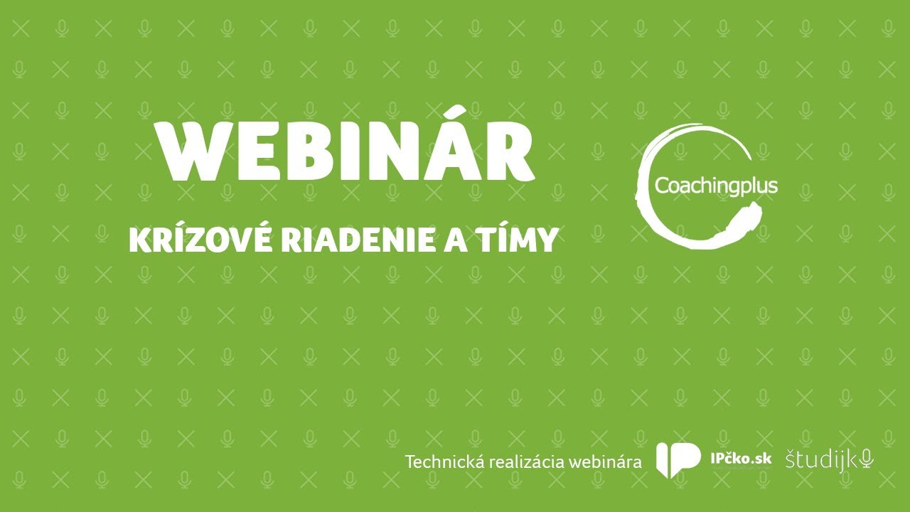 Webin&aacute;r: Kr&iacute;zov&eacute; riadenie a t&iacute;my