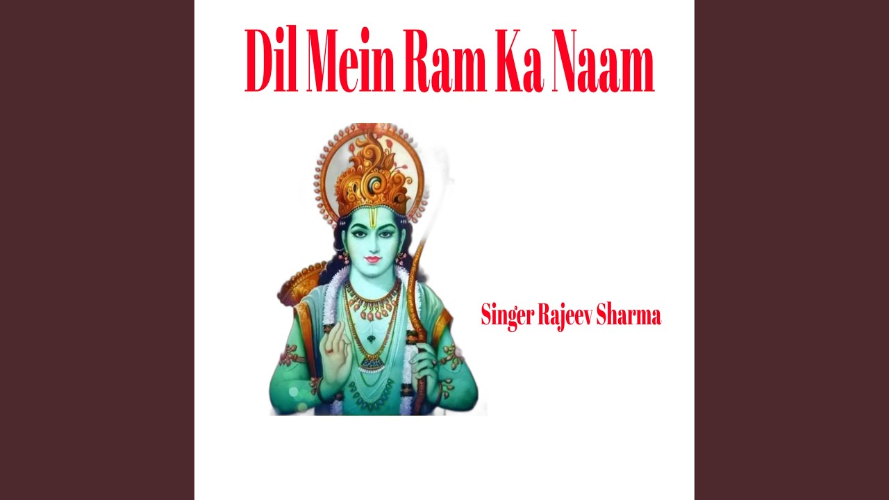 Dil mein Ram Ka Naam